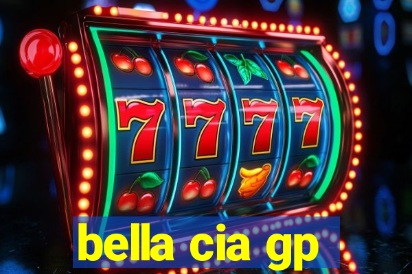 bella cia gp